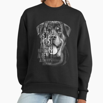 Rottweiler Quote Loyalty Quote Rottweiler Head Rottweiler Text Rottweiler Portrait Dog Quote Inspirational Quote Sweatshirt